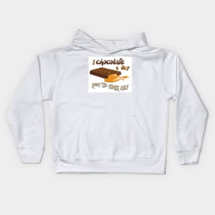 Chocolate - 1 chocolate a day... Kids Hoodie